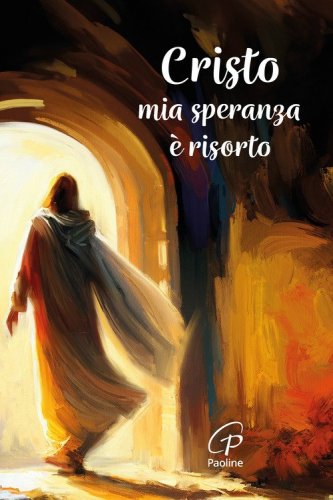 Cristo mia speranza &egrave; risorto