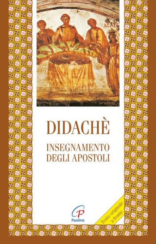 Didach&eacute;. Insegnamento degli apostoli. Testo greco a fronte