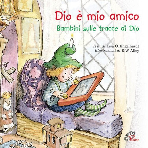 Dio &egrave; mio amico. Bambini sulle tracce di Dio