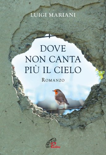Dove non canta pi&ugrave; il cielo