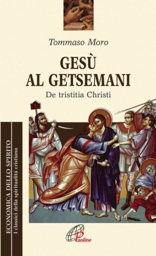 Ges&ugrave; al Getsemani. De Tristitia Christi