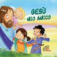 Ges&ugrave; mio amico