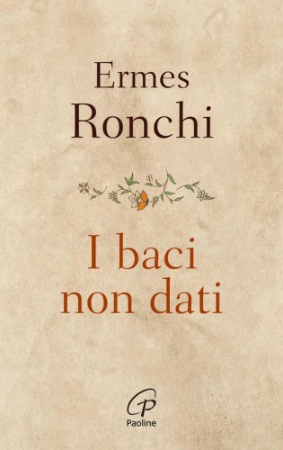 I baci non dati