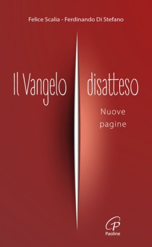 Il Vangelo disatteso