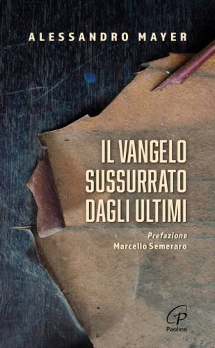 Il Vangelo sussurrato dagli ultimi