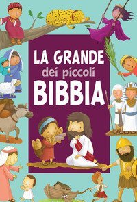 La grande Bibbia dei piccoli