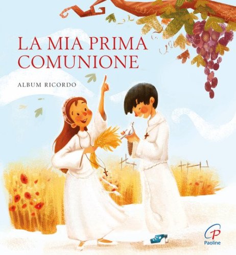La mia prima comunione. Album ricordo - ALBUM RICORDO