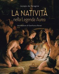 La Nativit&agrave; nella leggenda aurea