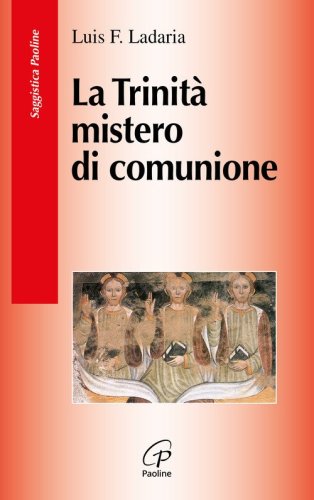 La Trinit&agrave; mistero di comunione