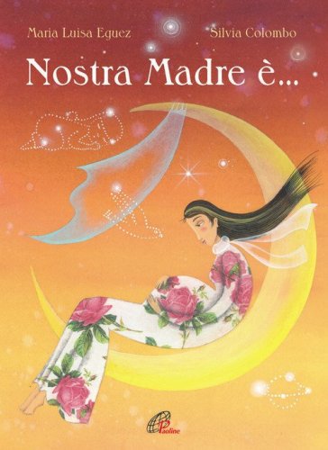 Nostra madre &egrave;...