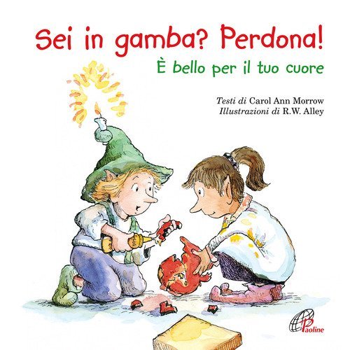 Sei in gamba? Perdona! &Egrave; bello per il tuo cuore