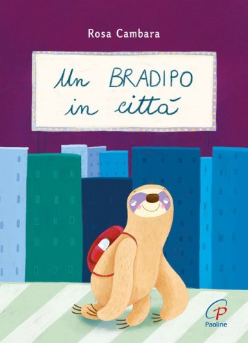 Un bradipo in citt&agrave;