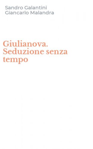 Giulianova. Seduzione senza tempo
