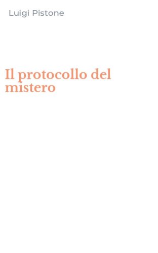 Il protocollo del mistero