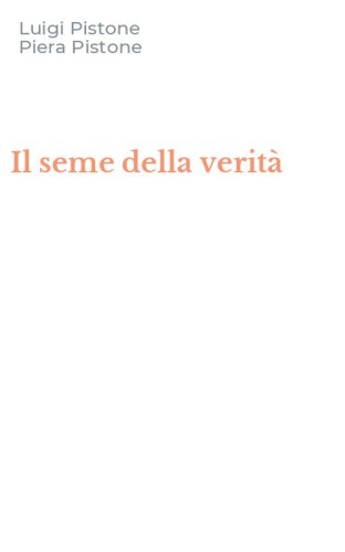 Il seme della verit&agrave;
