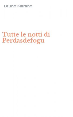 Tutte le notti di Perdasdefogu