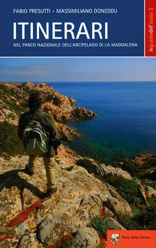 Itinerari nel parco nazionale dell'arcipelago di La Maddalena