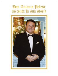 Don Antonio Polese racconta la sua storia