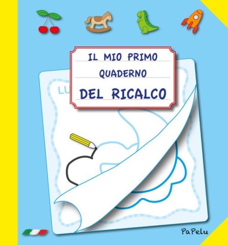 Il mio primo quaderno del ricalco