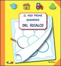 Il mio primo quaderno del ricalco