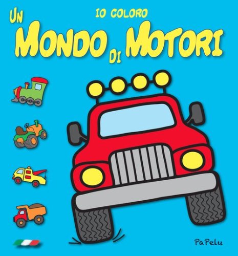 Un mondo di motori. Io coloro