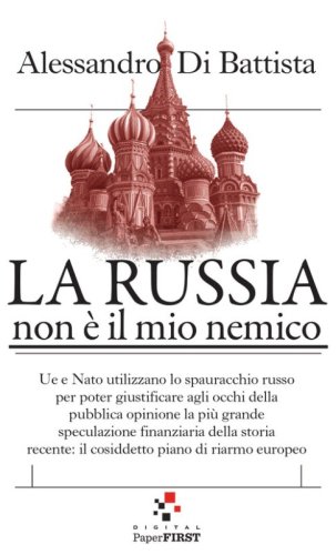 La Russia non &egrave; il mio nemico
