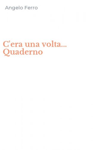 C'era una volta... Quaderno
