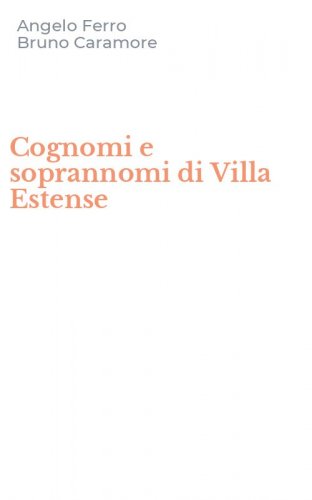 Cognomi e soprannomi di Villa Estense