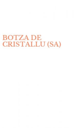 BOTZA DE CRISTALLU (SA)