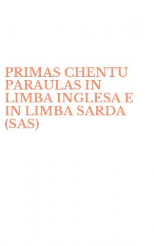 PRIMAS CHENTU PARAULAS IN LIMBA INGLESA E IN LIMBA SARDA (SAS)