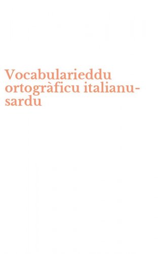 Vocabularieddu ortogr&agrave;ficu italianu-sardu