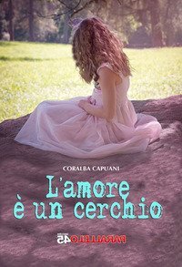 L'amore &egrave; un cerchio