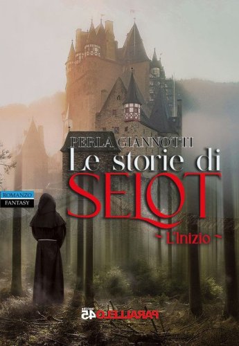 Le storie di Selot. Compimento