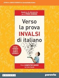 Verso la prova INVALSI di italiano. Edizione aggiornata al nuovo Quadro di riferimento. Quaderno di allenamento. Per il biennio delle Scuole superiori