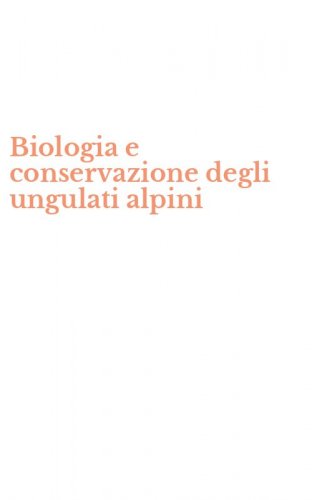 Biologia e conservazione degli ungulati alpini