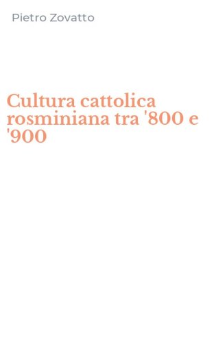 Cultura cattolica rosminiana tra '800 e '900