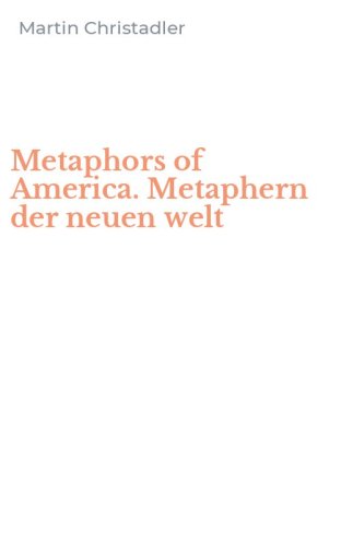 Metaphors of America. Metaphern der neuen welt