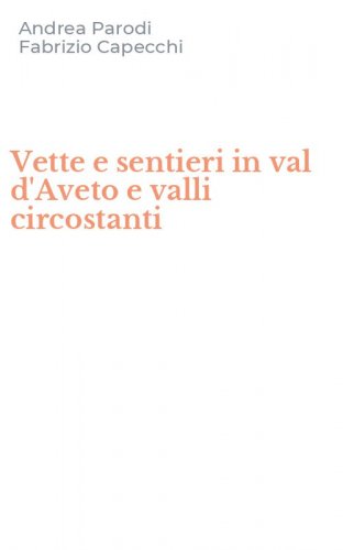 Vette e sentieri in val d'Aveto e valli circostanti