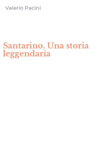 Santarino. Una storia leggendaria