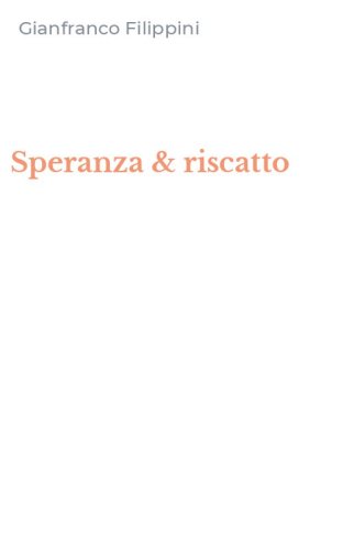 Speranza & riscatto