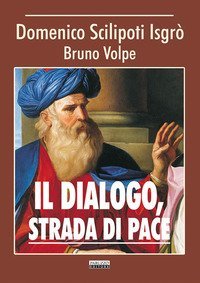 Il dialogo, strada di pace