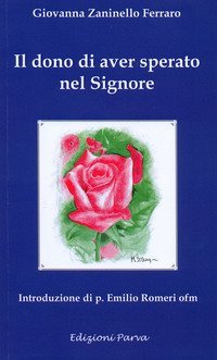 Il dono di aver sperato nel Signore