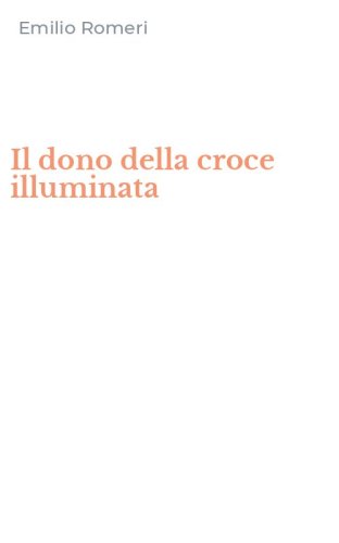 Il dono della croce illuminata