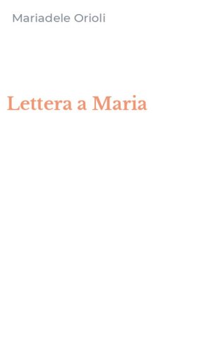 Lettera a Maria