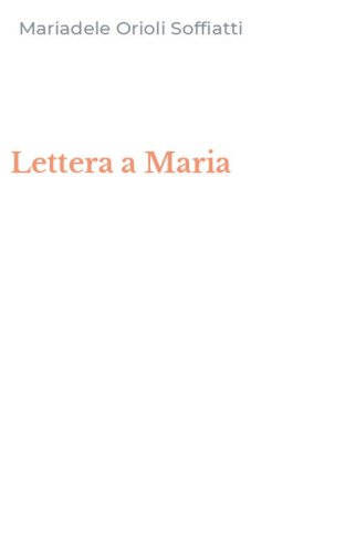 Lettera a Maria