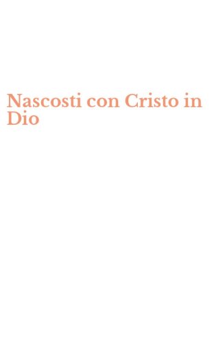 Nascosti con Cristo in Dio
