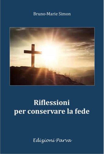 Riflessioni per conservare la fede