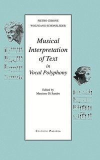 Musical interpretation of text in vocal polyphony. Ediz. inglese e spagnola. Testo latino a fronte