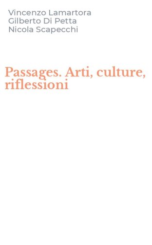Passages. Arti, culture, riflessioni