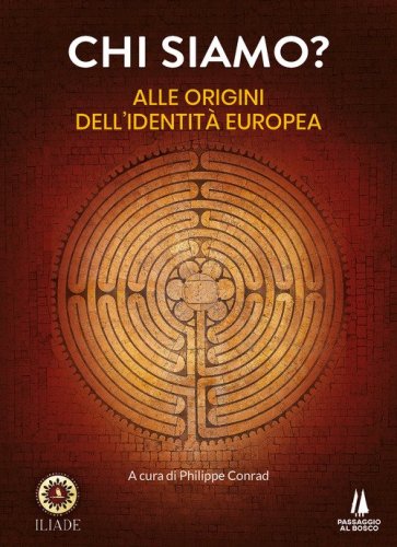 Chi siamo? Alle origini dell'identit&agrave; europea